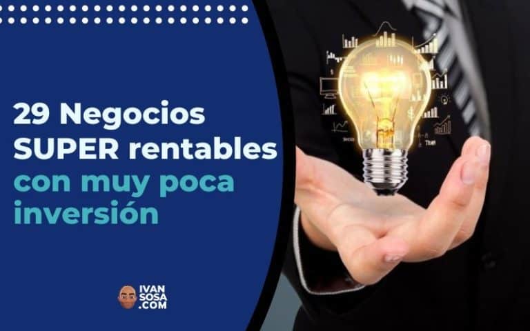 29 Negocios SUPER Rentables Con Muy Poca O Cero Inversión [2021]